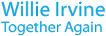 Willie Irvine - Together Again by Dave Thomas
